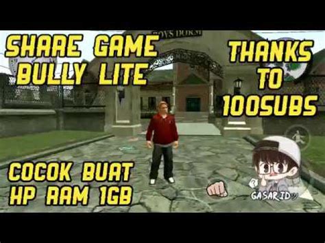 Hey wassup guys it's me ceruin here back with another blog on this site , so today i will show you guys how to download and install bully super. Share game bully lite android cocok buat ram 1GB - YouTube