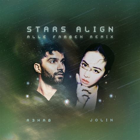 Stars Align Alle Farben Remix Single Album By R3HAB Jolin Tsai