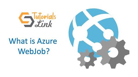 What Is Azure Webjob Tutorials Link