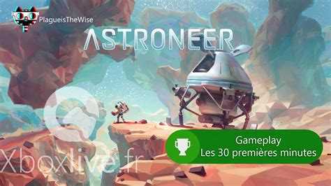 Astroneer Game Preview Les Premières Minutes Xbox One Youtube