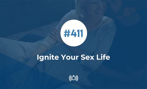 Ignite Your Sex Life Relationship Advice Sexual Advice