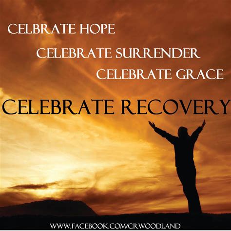 Celebrate Recovery! | Celebrate recovery quotes, Celebrate recovery ...