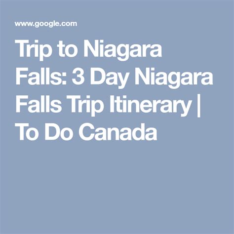 Trip To Niagara Falls 3 Day Niagara Falls Trip Itinerary To Do