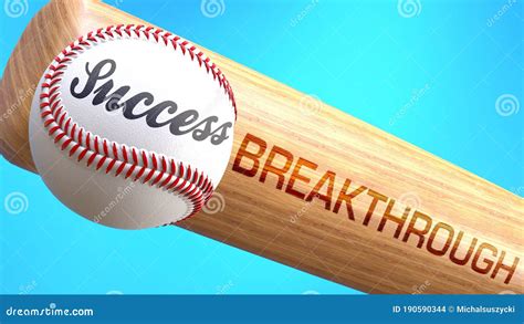 Success In Life Depends On Breakthrough Pictured As Word Breakthrough