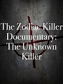 Watch The Zodiac Killer Documentary: The Unknown Killer | Prime Video