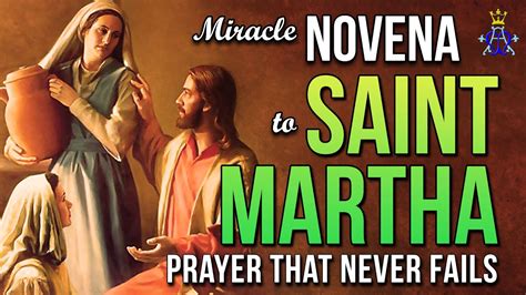 🕊️ Miracle Novena To Saint Martha Prayer That Never Fails Youtube