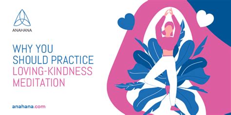 Loving Kindness Meditation How This Practice Works