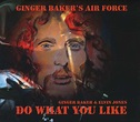 Ginger Baker's Air Force, Ginger Baker, Elvin Jones - Do What You Like ...