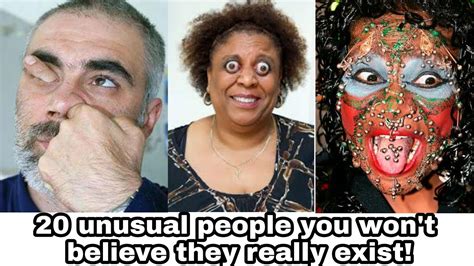 20 Unusual People You Wont Believe They Really Exist Youtube