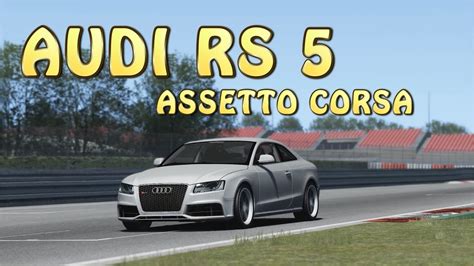 Audi Rs5 Nurburgring Assetto Corsa Youtube
