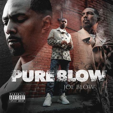 Joe Blow Pure Blow Lyrics And Tracklist Genius