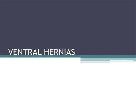 Ventral Hernias