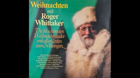 Weihnachten Mit Roger Whittaker Youtube