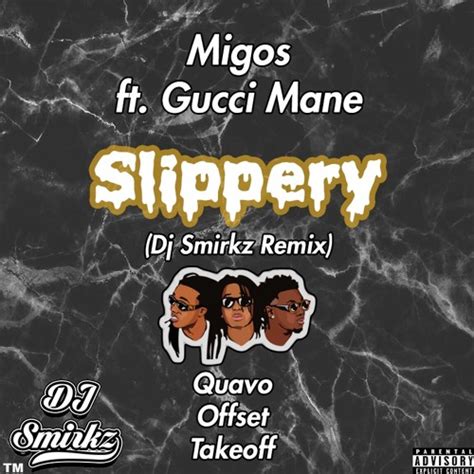 Migos Slippery Feat Gucci Mane