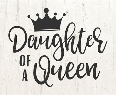 Daughter Of A Queen Svg Crown Svg Daughter Svg Mothers Day Etsy Ireland