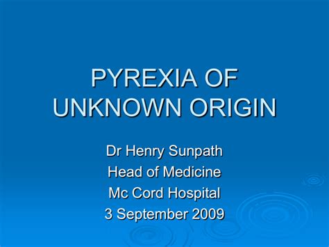 Pyrexia Of Unknown Origin