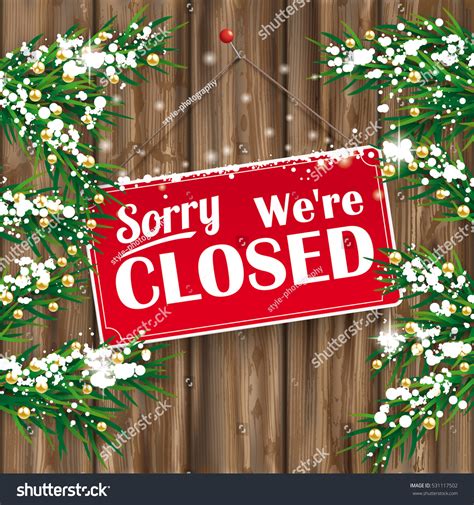 Christmas Fir Twigs We Closed Sign Stock Vector 531117502