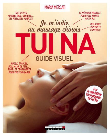 Livres Je Minitie Au Massage Chinois Tui Na Massage Massagetuina Tuina Massage