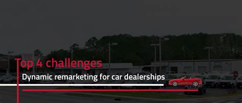 Dealerships view the new car buying process as three separate transactions: Is Dynamic #Remarketing beneficial for #car dealerships ...