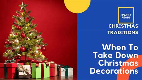 When to Take Down Xmas Decorations According to The Traditions