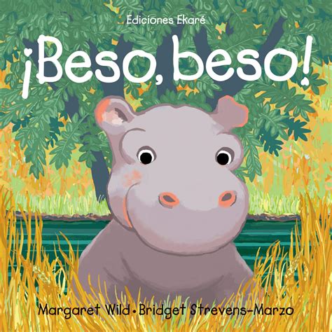 Beso Beso By Ediciones Ekaré Issuu