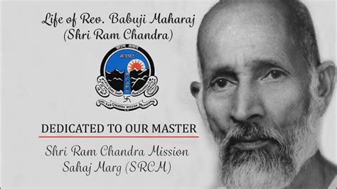 Life Of Babuji Maharaj Biography Of Shri Ram Chandra Part 01 Of
