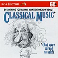 Release “Everything You Always Wanted to Know About Classical Music” by ...