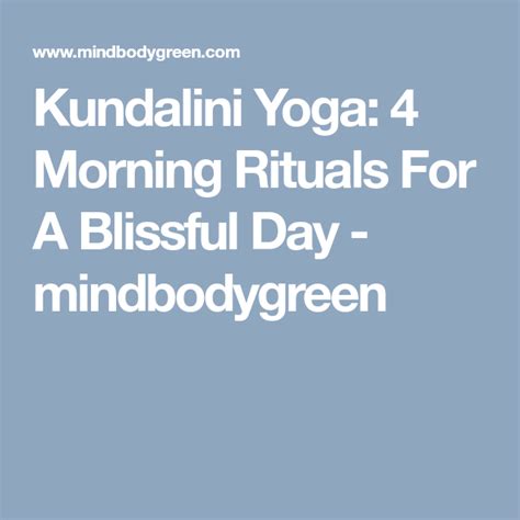 A Kundalini Yogis 4 Morning Tips For A Blissful Day Kundalini