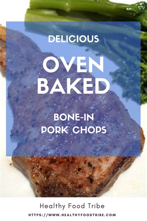 Ww is here to support you with delicious healthy recipes to lose weight featuring the food you love. Oven Baked Bone-In Pork Chops Recipe | Healthy Food Tribe ...
