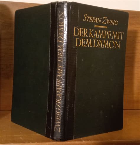 der kampf mit dem dÄmon hölderlin kleist nietzsche by zweig stefan good hardcover 1924 1st