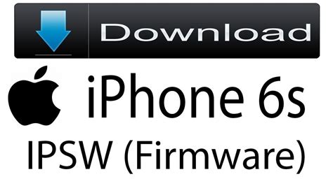 Download Iphone 6s Firmware Ipsw Flash Fileios For Update Apple