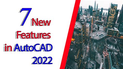 autocad 2022 new features what s new in autocad 2022 youtube