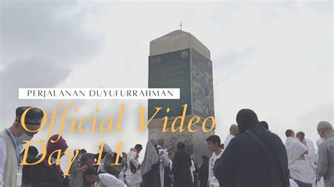 Official Video Day 11 Ziarah Ke Jabal Thur Jabal Rahmah And Mina Youtube
