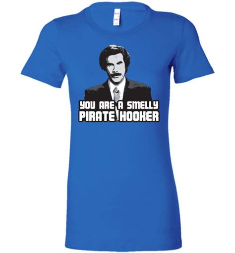 Anchorman Ladies Tee Smelly Pirate Hooker Absurd Ink