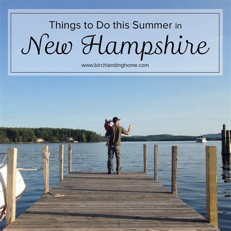 Things To Do In New Hampshire This Summer —new England Lifestyle