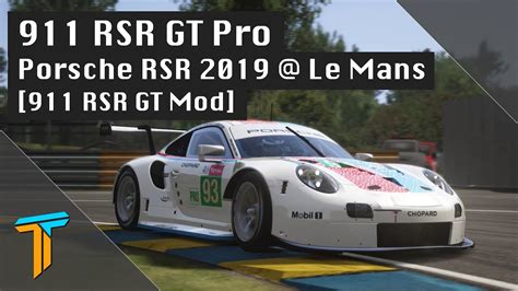 Assetto Corsa 93 Porsche 911 RSR 2019 24 Hours Of Le Mans Le