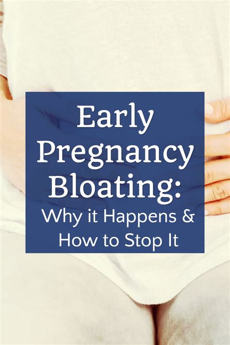 How To Get Rid Of Early Pregnancy Bloating And Why It Happens Kathy Blogger