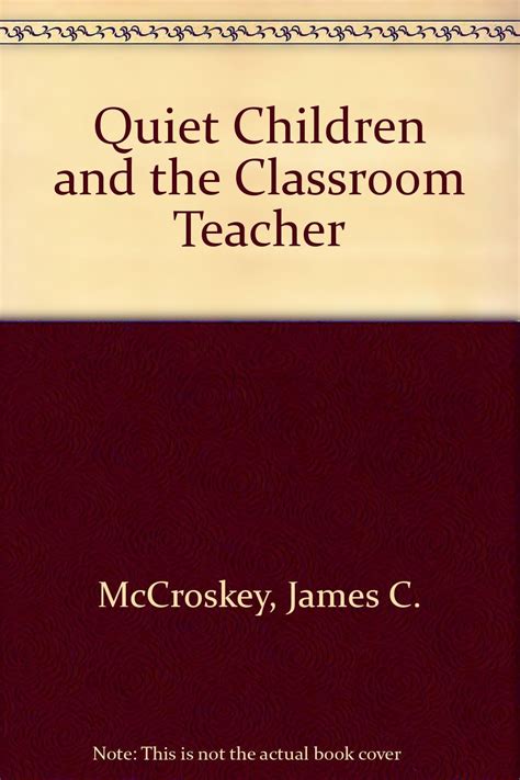 Quiet Children And The Classroom Teacher Mccroskey James C Richmond