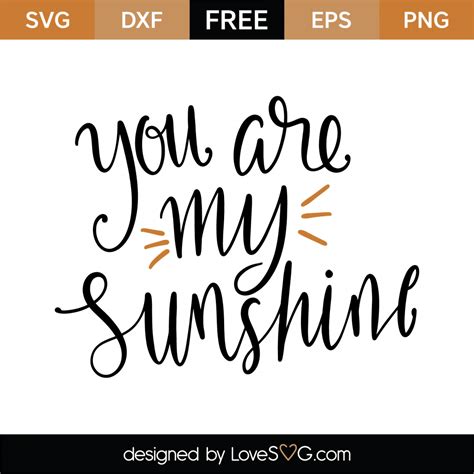Free You Are My Sunshine SVG Cut File - Lovesvg.com