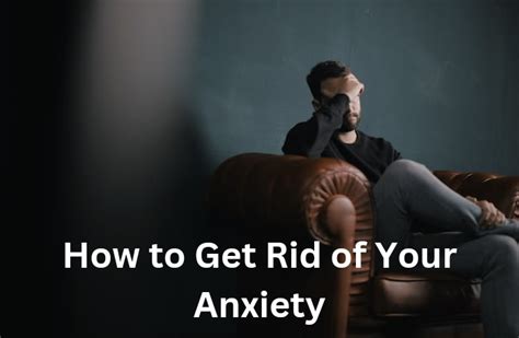 How To Get Rid Of Your Anxiety Cchc