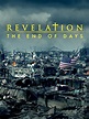 Revelation: The End of Days Pictures - Rotten Tomatoes