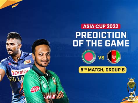 Asia Cup Sri Lanka Vs Bangladesh Win And Toss Prediction Match