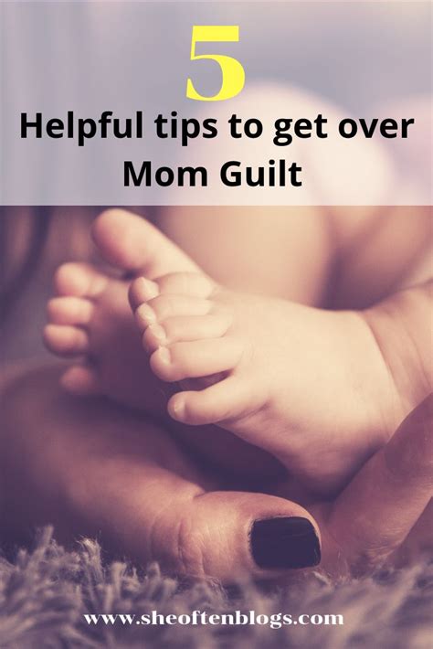 5 useful tips to get over mom guilt mom guilt working mom guilt mom life hacks