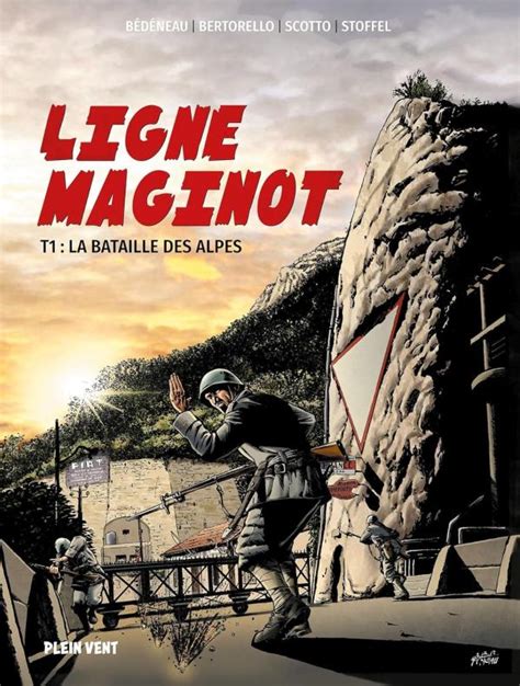 Ligne Maginot T1 La Bataille Des Alpes 0 Bd Chez Plein Vent De
