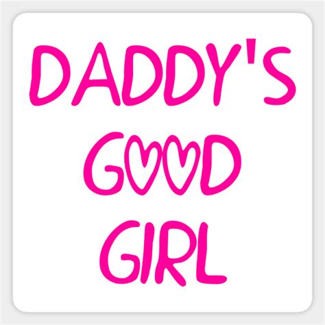 Daddys Good Girl Ddlg Sticker Teepublic