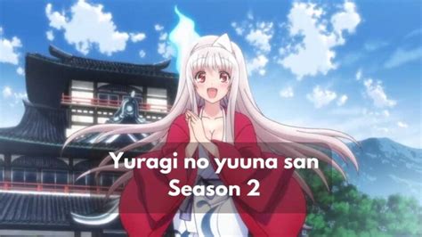 Yuragi Sou No Yuuna San Season 2 Kapan Rilis Update Terbaru Gamebox