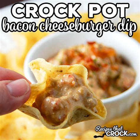 Bacon Double Cheese Dip Recipes That Crock