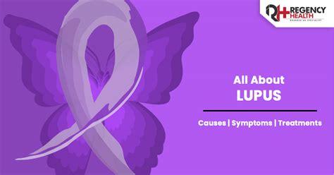 Lupus Symptoms Causes Types And Treatments Regency Healthcare