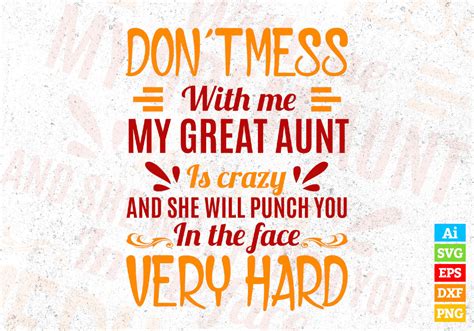 don t mess with me my great aunt graphic by designtorch · creative fabrica