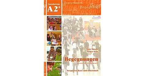 Begegnungen Deutsch Als Fremdsprache A2 By Anne Buscha
